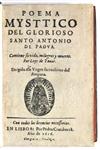 TOVAR, LUIS DE. Poema Mystico del glorioso Santo Antonio de Padua. 1616. Lacks the 3 preliminary leaves following the title.